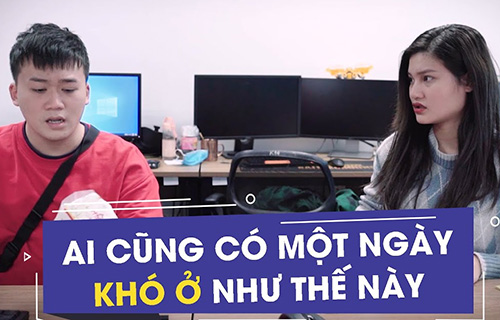 Ai cũng có một ngày khó ở như thế này 